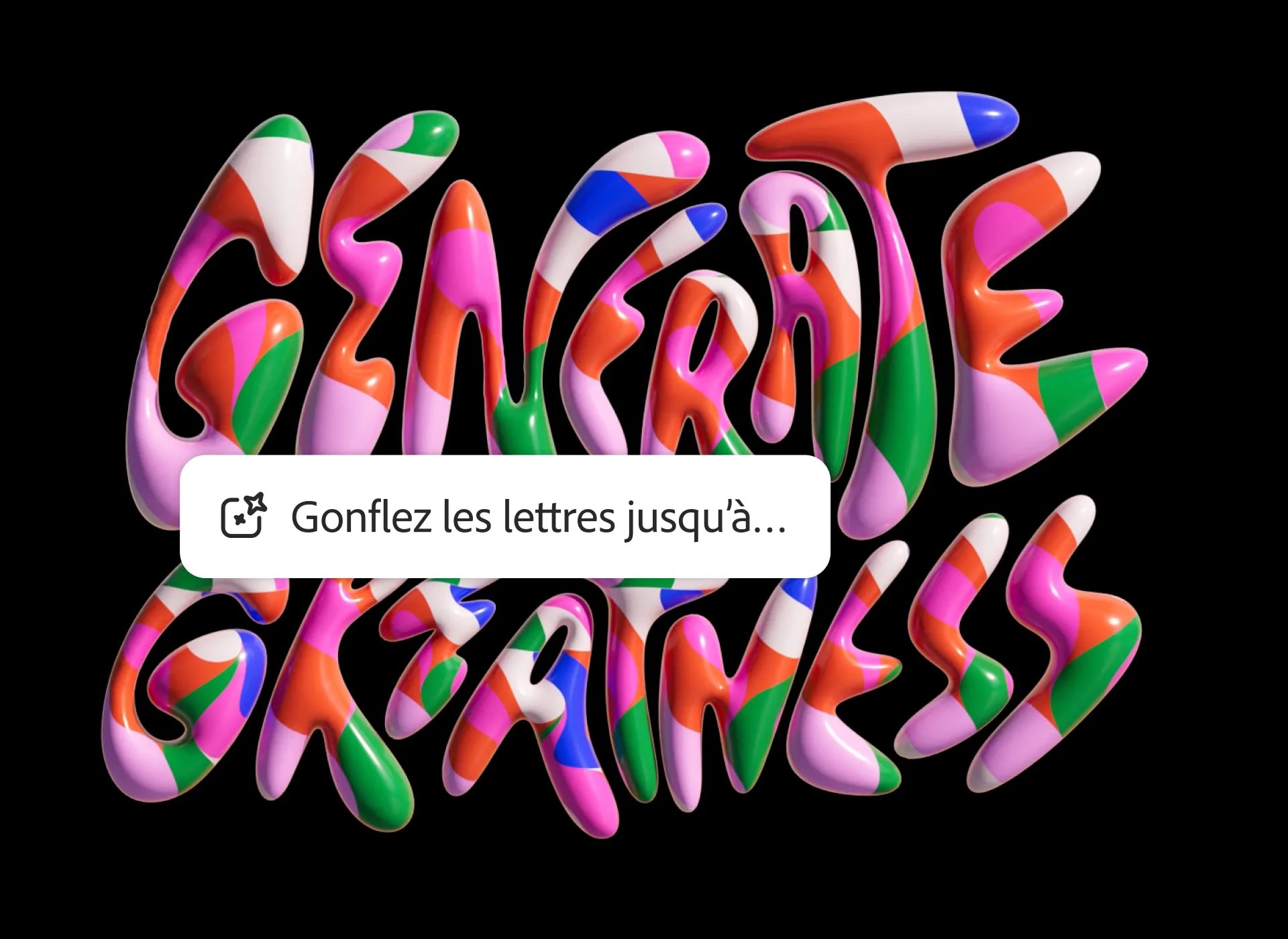 Texte 3D coloré disant 'Generate Greatness'.